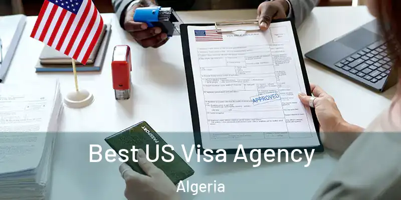  Best US Visa Agency Algeria